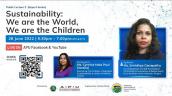 Embedded thumbnail for Public Lecture 3 (Expert Series): Sustainability: We Are The World, We Are The Children