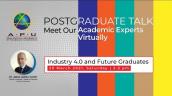 Embedded thumbnail for APU Postgraduate Talk: Industry 4.0 and Future Graduates