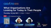 Embedded thumbnail for CEO/CTO Series. What Organisations Are Looking for Today in Their People