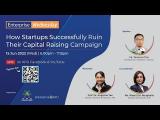 Embedded thumbnail for APU Enterprise Wednesday: How Startups Successfully Ruin Their Capital Raising Campaign