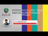 Embedded thumbnail for APU Postgraduate Talk: AI in Healthcare