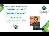 Embedded thumbnail for Webinar on Stock Market &amp;amp; Trading Globally
