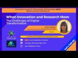 Embedded thumbnail for Let’s Talk ID: When Innovation and Research Meet: The Challenges of Digital Transformation