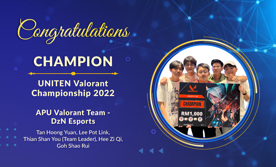 APU’s Five Esports Club Members Crowne Champions At The UNITEN Valorant ...